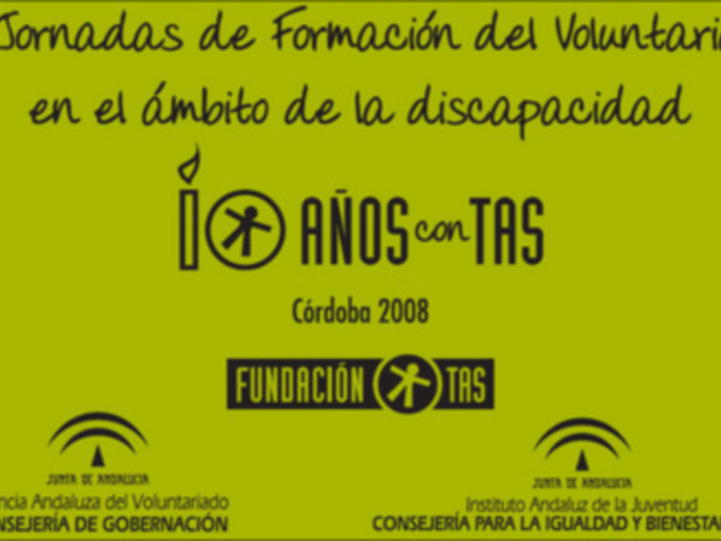 Inauguración de las 7as Jornadas de Formación del Voluntariado en el Ámbito de la Discapacidad 10 años con TAS