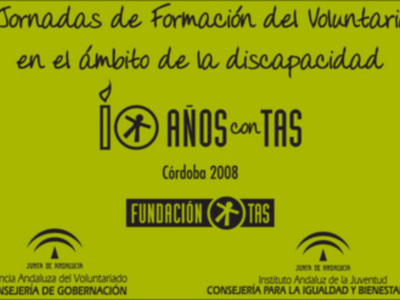 Inauguración de las 7as Jornadas de Formación del Voluntariado en el Ámbito de la Discapacidad 10 años con TAS