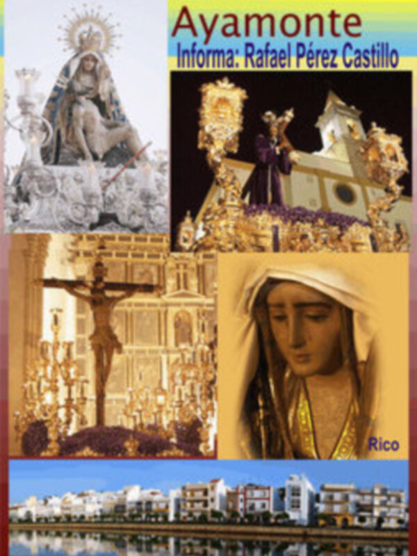 Rafael Pérez Castillo hace una fotografía literaria de  La Cuaresma de Ayamonte.