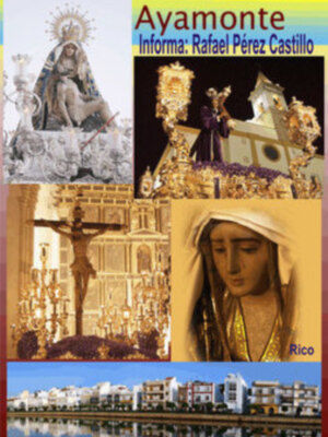 Rafael Pérez Castillo hace una fotografía literaria de  La Cuaresma de Ayamonte.