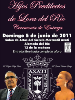 La ceremonia de entrega de los Títulos de Hijos Predilectos de Lora del Río a Gracia Montes y Rogelio Reyes tendrá lugar el  domingo 5 de junio
