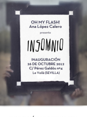 El próximo 26 de octubre se inaugurará en Sevilla, en Le Voilà, la exposición Insomnio de la fotógrafa Ana López Calero. 