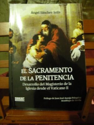 Sevilla. Presentación del libro de Ángel Sánchez Solís El Sacramento de la Penitencia en el Seminario Metropolitano de Sevilla.