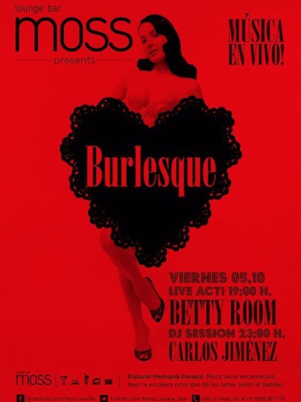 Los viernes por la tarde en Moss (Encarnación) Betty Room presenta su espectáculo "Burlesque"