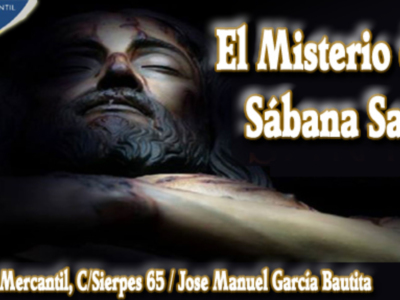 Conferencia Sábana Santa (gratuita), Miércoles 18 de marzo con José Manuel García Bautista.