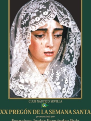XX Pregón de Semana Santa del Club Náutico Sevilla