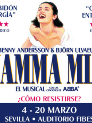 Del 4 al 20 de marzo llega al Auditorio FIBES el musical Mamma Mia!