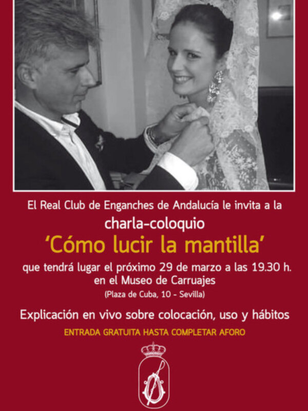 Charla-Coloquio sobre Cómo lucir la Mantilla