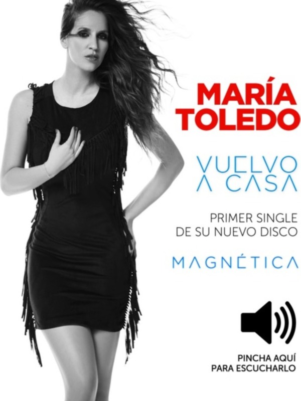 	María Toledo - "Vuelvo a casa", primer single de su nuevo disco