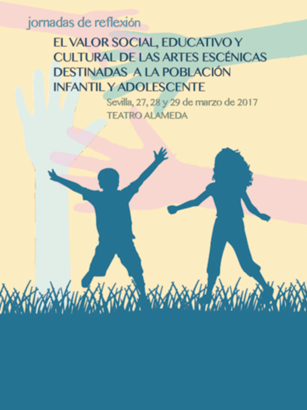 El papel de las Artes Escénicas en niños y adolescentes, tema central de las Jornadas de reflexión Te Veo 2017 en Sevilla