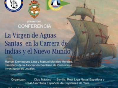 Conferencia en el Club Náutico: 'La Virgen de Aguas Santas en la Carrera de Indias y el Nuevo Mundo'