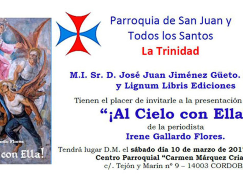Presentación en Córdoba, del nuevo libro de la periodista Irene Gallardo, que lleva por título "¡Al Cielo con Ella!".