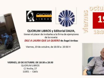 Ángel Arribas firmará ejemplares de "Dile a Laura que la quiero" este viernes en la librería Quorum de Cádiz