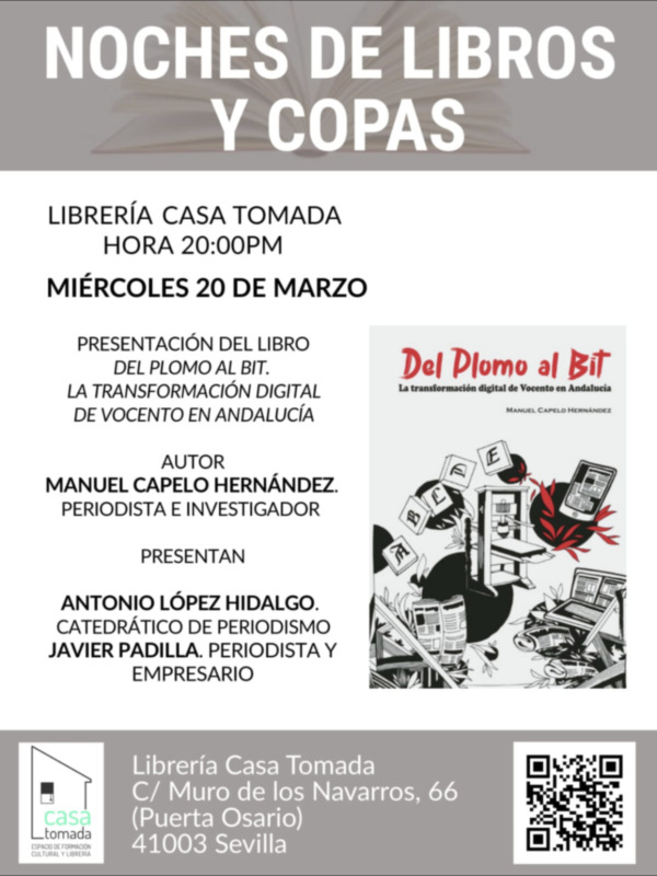 “Del Plomo al Bit”debate-coloquio en Casa Tomada con la intervención del periodista Manuel Capelo
