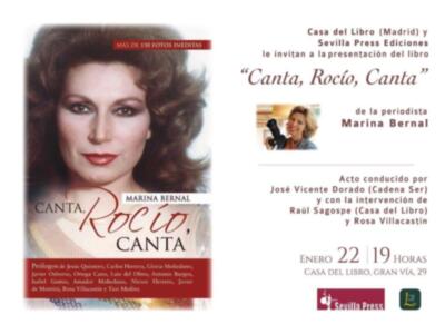 El Libro » Canta, Rocío, Canta » de la periodista Marina Bernal se presentará el Miércoles 22 de Enero en la Casa del Libro de Madrid de GranVía. 39,