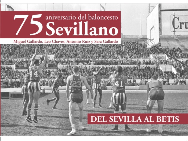 La editorial sevillana Sevilla Press ha publicado un libro que recoge el baloncesto sevillano, desde sus inicios en los años 40 hasta el día de hoy