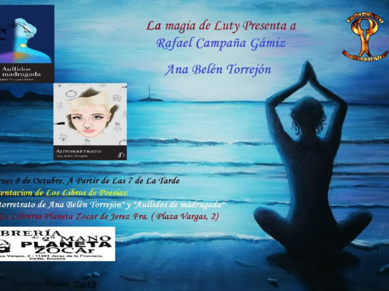 Presentación de Los Libros de Poesía: " Autorretrato " de Ana Belén Torrejón y "Aullidos de Madrugada" de Rafael Campaña Gámiz, Librería Planeta Zocar