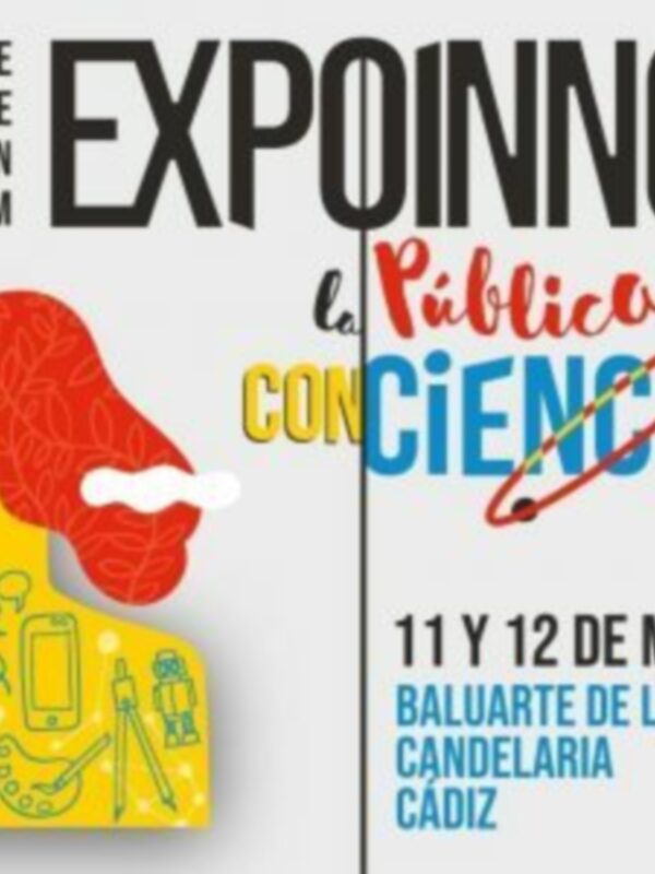 Podrán celebrarse las I Jornadas Expoinnova la pública con/ciencia los próximos días 11 y 12 de mayo