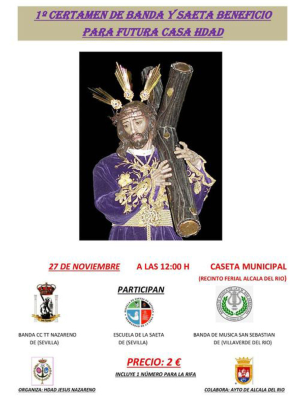 1ª Certamen de Bandas y Saetas a Beneficio para Futura Casa Hermandad de Jesús Nazareno de Alcalá del Río
