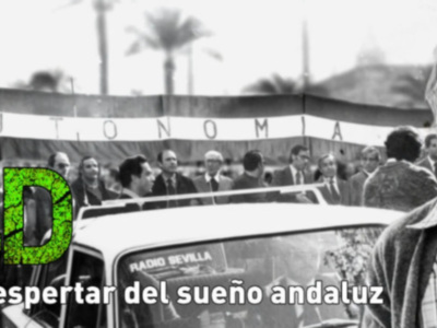 "4D, el despertar del sueño andaluz", crónica a los días previos de esta jornada histórica