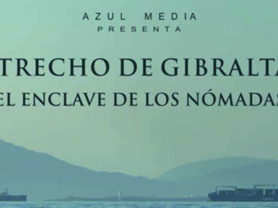 Documental "Estrecho de Gibraltar, enclave de los nómadas", un lugar especial en el mundo