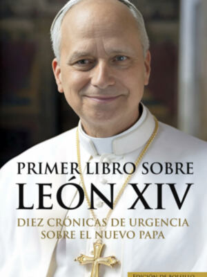 El Primer libro del Papa León XIV, será presentado el 13 de agosto en el Claustro del Santuario de Regla a nivel nacional