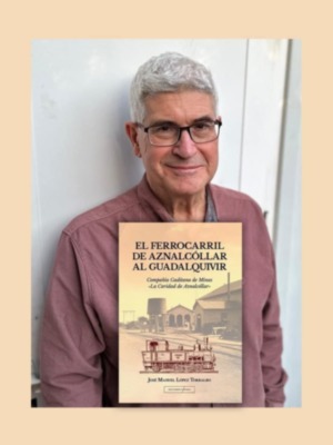Libro El ferrocarril de Aznalcollar al Guadalquivir.