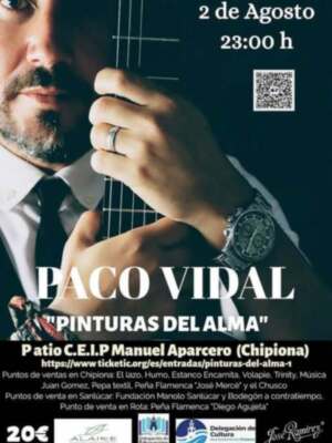 Paco Vidal ofrece en Chipiona el próximo 2 de agosto su espectáculo ‘Pinturas del Alma’